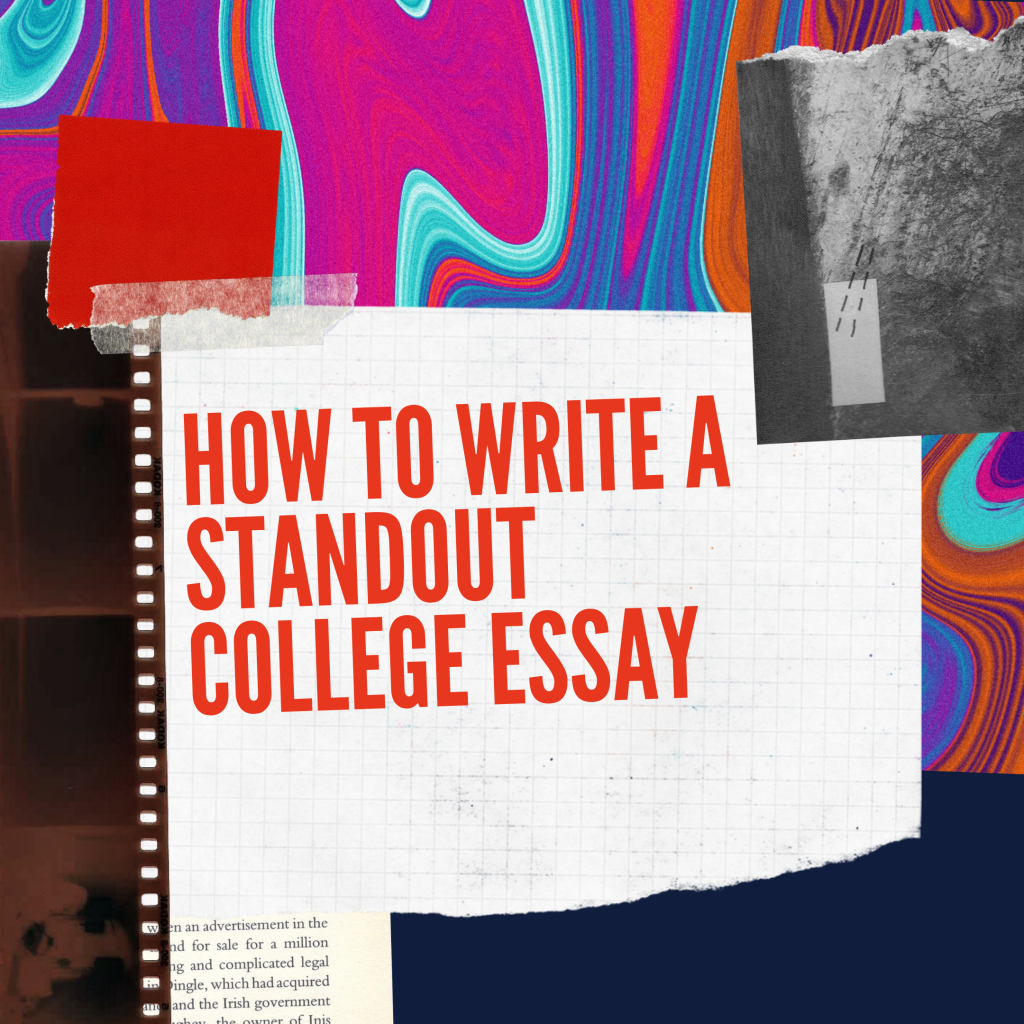 Stand Out College Essay